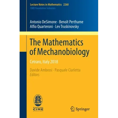 The Mathematics of Mechanobiology: Cetraro, Italy 2018