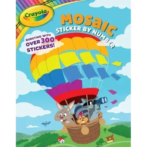 Crayola: Mosaic Sticker by Number (a Crayola Sticker Activity Book for Kids)