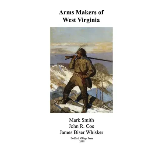 Arms Makers of West Virginia