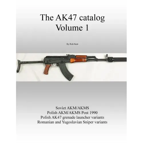 The AK47 catalog volume 1