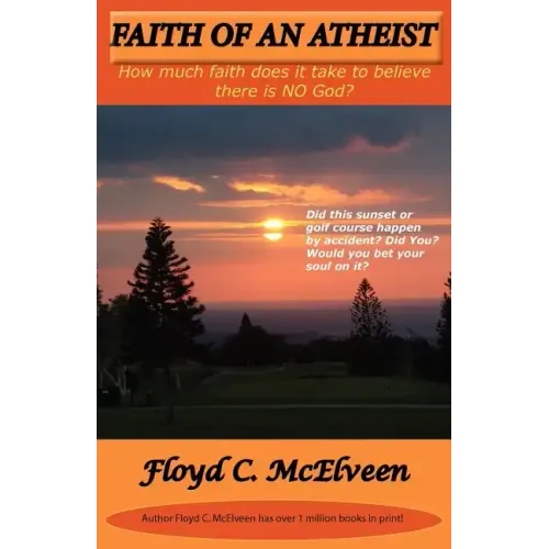 Faith of an Atheist: Do You Have Enough Faith to Be an Atheist?