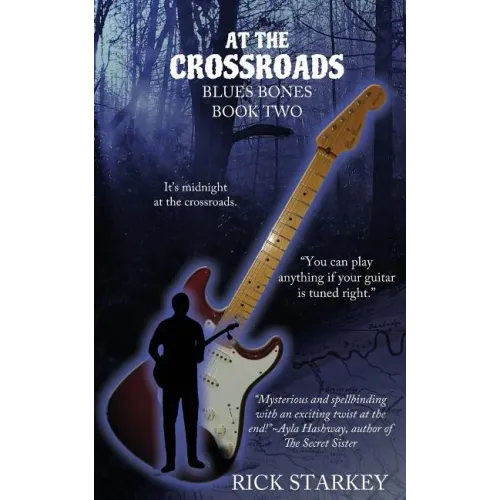 At the Crossroads: Blues Bones Book Two