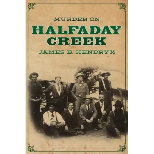 Murder on Halfaday Creek