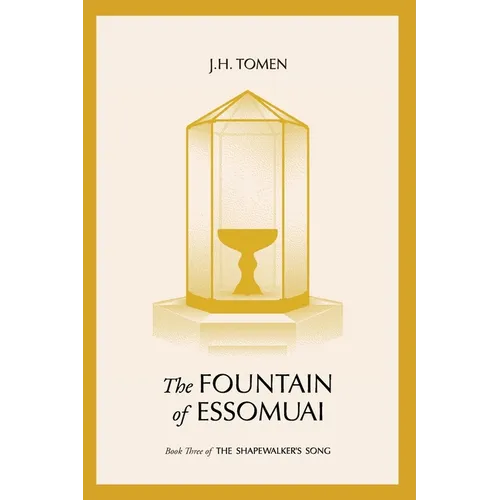 The Fountain of Essomuai: Book III of the Shapewalker's Song