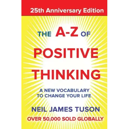 The A-Z of Positive Thinking