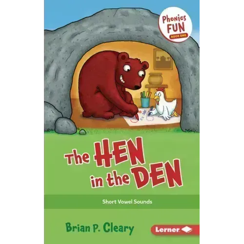 The Hen in the Den: Short Vowel Sounds