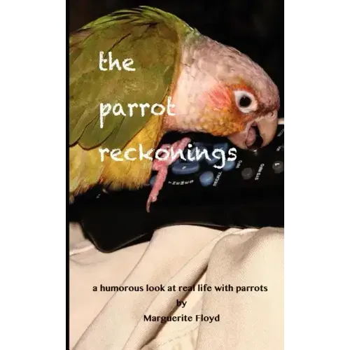 The Parrot Reckonings