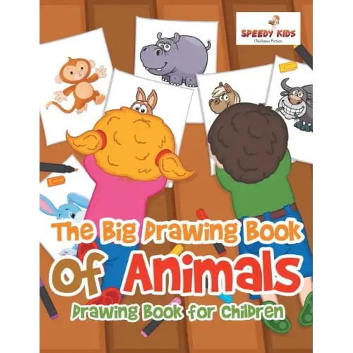 The Big Drawing Book of Animals: Drawing Book for Children
