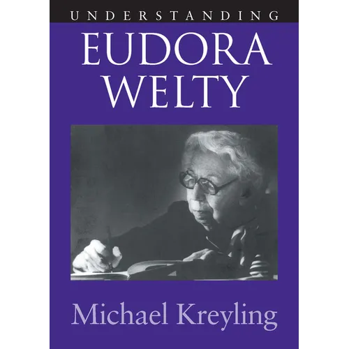 Understanding Eudora Welty