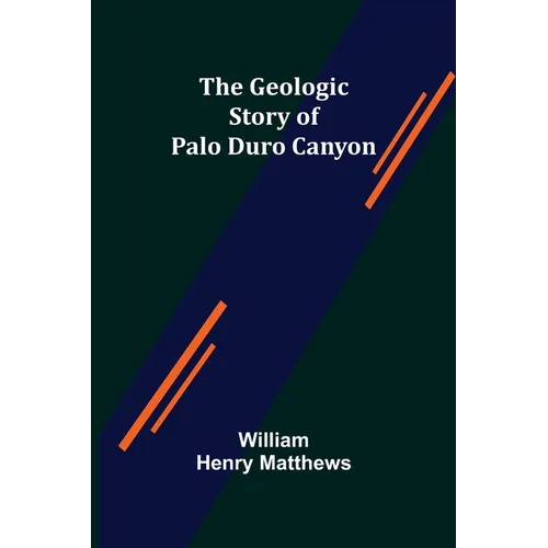The Geologic Story of Palo Duro Canyon