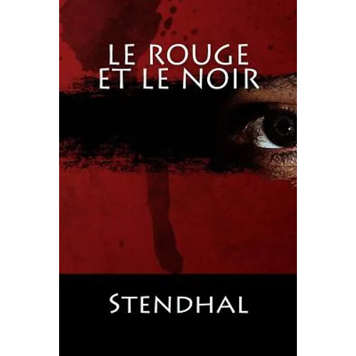 Le Rouge Et Le Noir: (Langue Française)