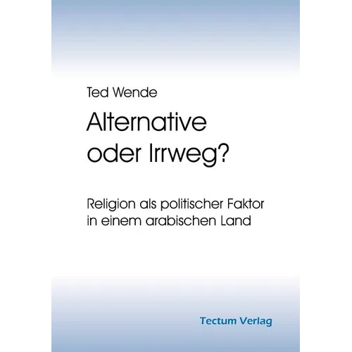 Alternative oder Irrweg?