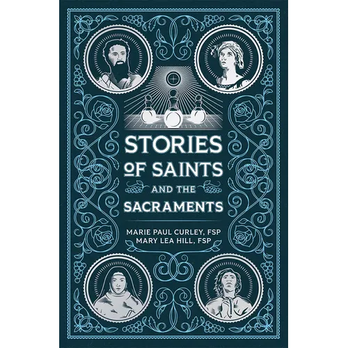 Stories of Saints and the Sacraments