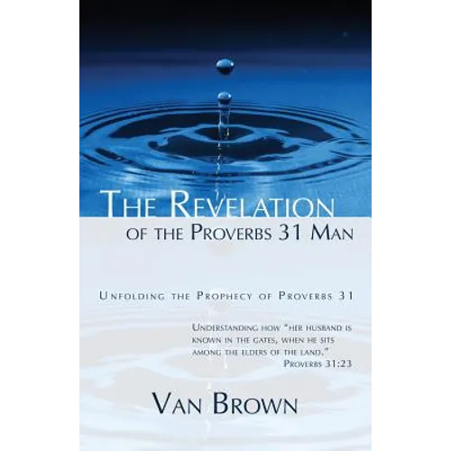 The Revelation of the Proverbs 31 Man