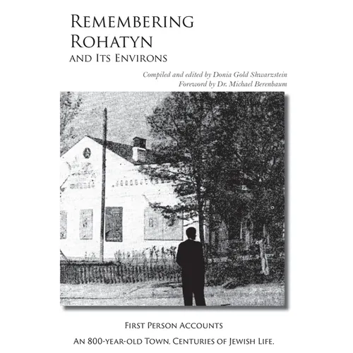 Remembering Rohatyn and Its Environs: 2nd Edition