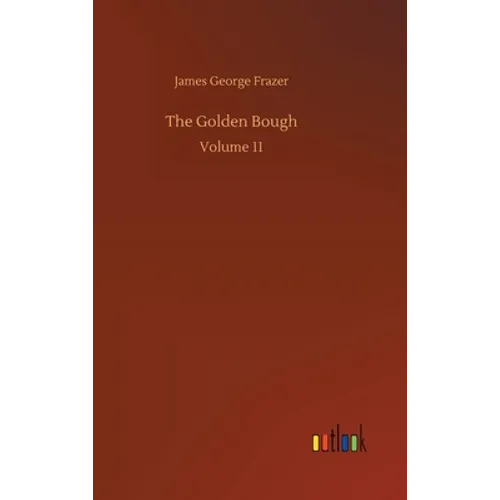 The Golden Bough: Volume 11
