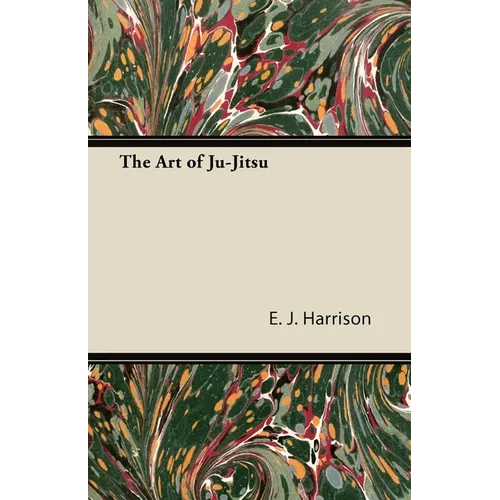 The Art of Ju-Jitsu