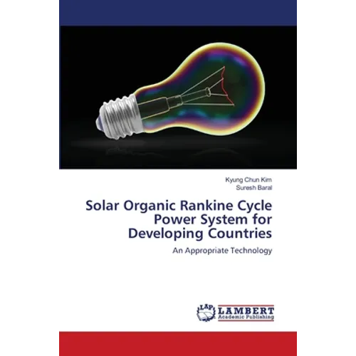 Solar Organic Rankine Cycle Power System for Developing Countries