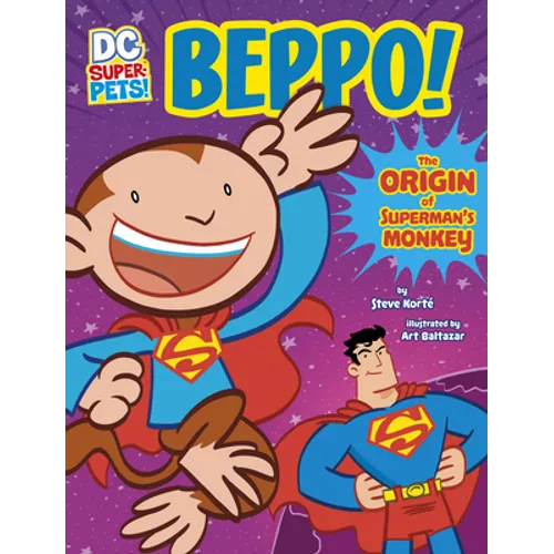 Beppo!: The Origin of Superman's Monkey