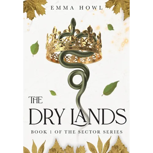 The Dry Lands: TikTok Made Me Buy It! The epic slow-burn enemies to lovers fantasy adventure (Book 1 in The Sector Series)