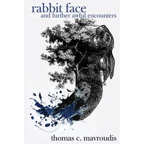Rabbit Face and Further Awful Encounters