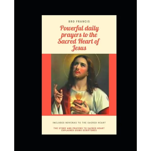 Powerful Daily Prayers to the Sacred Heart of Jesus