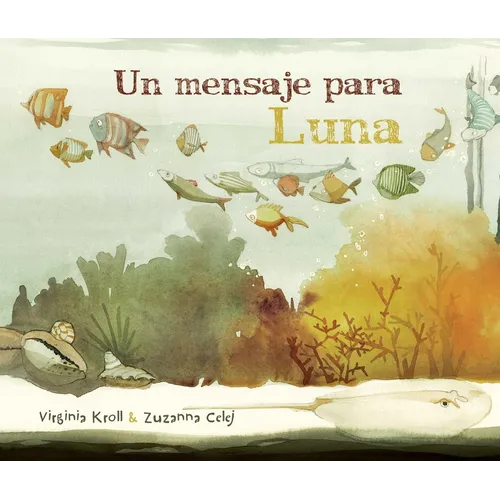 Un Mensaje Para Luna (Moon's Messenger)