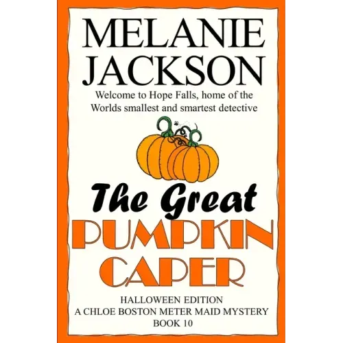 The Great Pumpkin Caper: A Chloe Boston Mystery