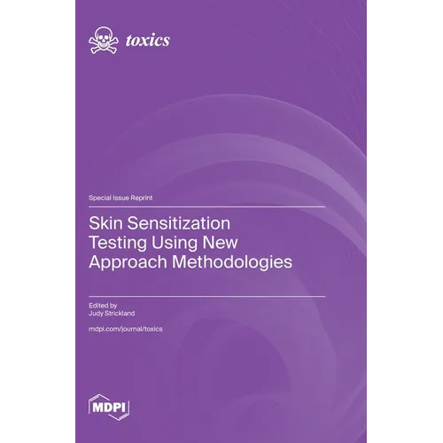 Skin Sensitization Testing Using New Approach Methodologies