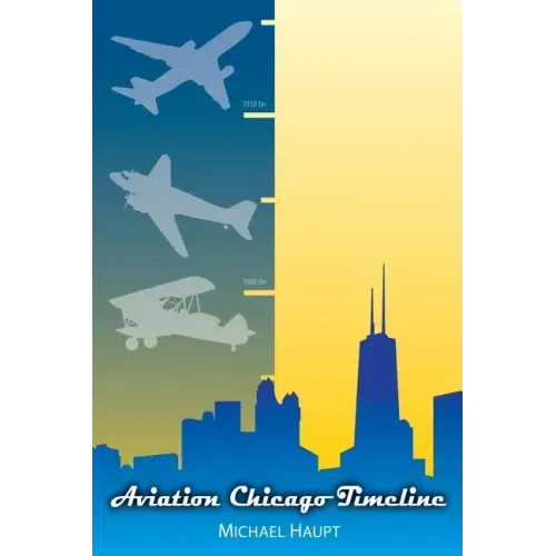 Aviation Chicago Timeline