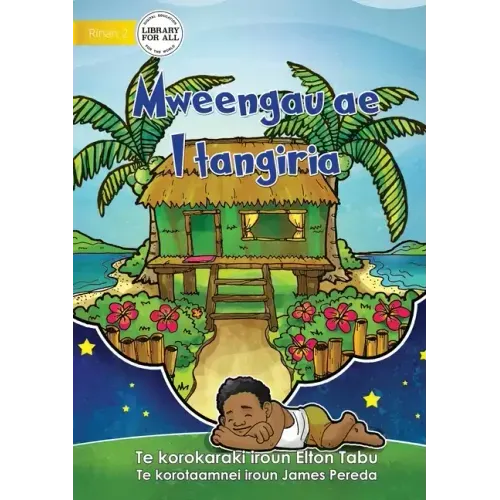 My Dream Home - Mweengau ae I tangiria (Te Kiribati)