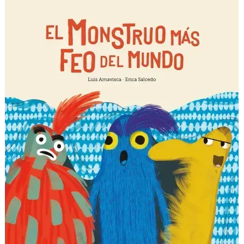 El Monstruo Màs Feo del Mundo