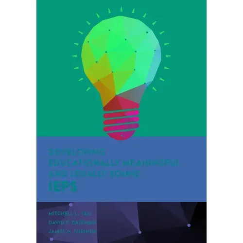 Developing Educationally Meaningful and Legally Sound IEPs