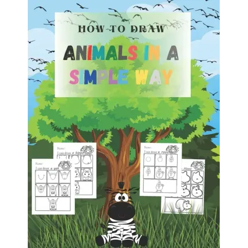 How to Draw animals in a simple way: sketchbooks for drawing for Kids, girl, boy, artists, teens, boyfriend - 8.5"x 11" 65 pages