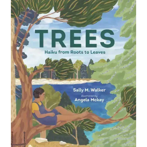 Trees: Haiku from Roots to Leaves