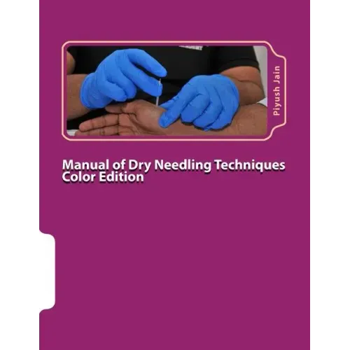 Manual of Dry Needling Techniques Color Edition