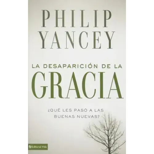 La Desaparición de la Gracia: ¿Qué Les Pasó a la Buenas Nuevas?