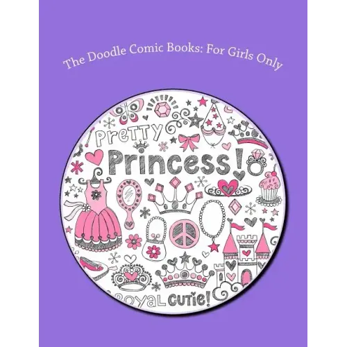 The Doodle Comic Books: For Girls Only