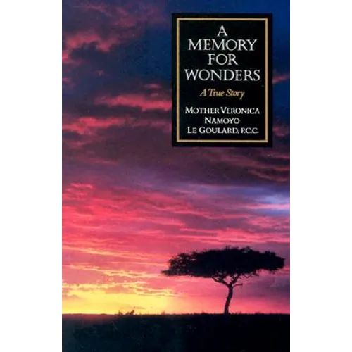 A Memory for Wonders: A True Story