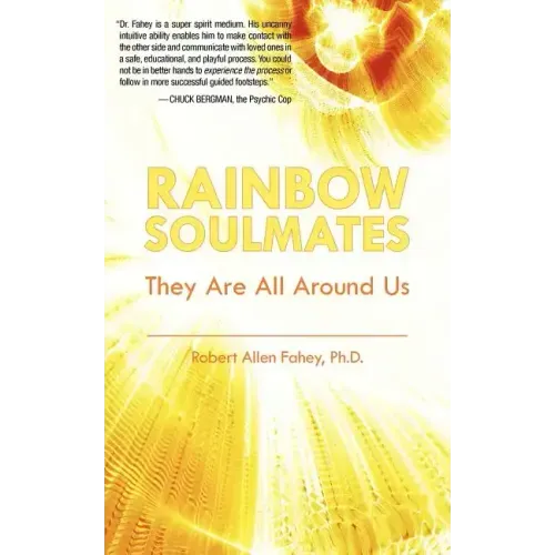 Rainbow Soulmates: They Are All Around Us