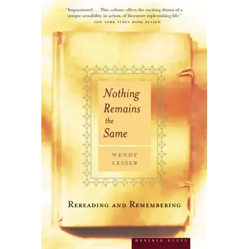 Nothing Remains the Same: Rereading and Remembering