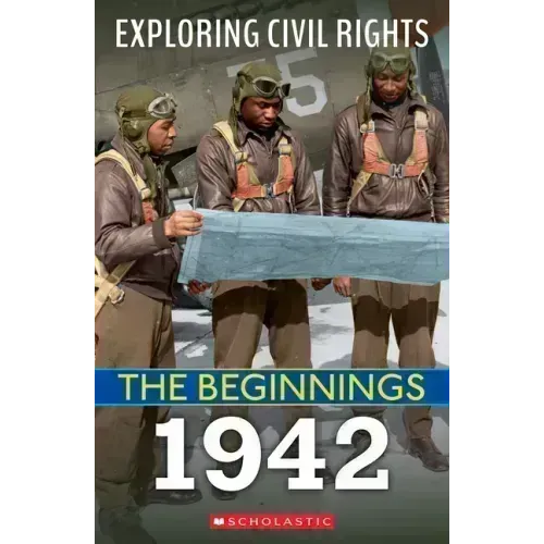 1942 (Exploring Civil Rights: The Beginnings)