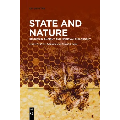 State and Nature: Studies in Ancient and Medieval Philosophy