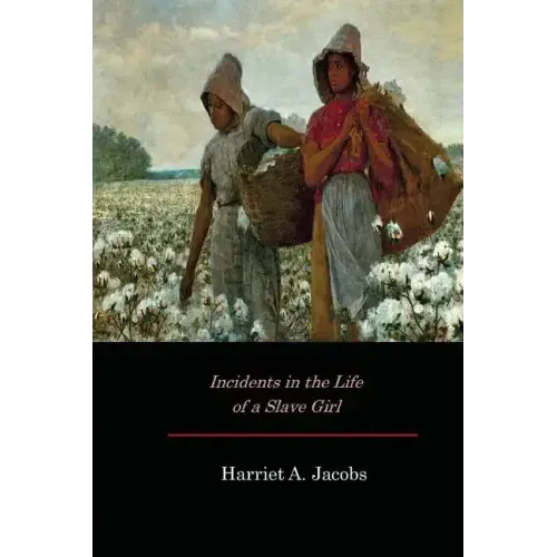 Incidents in the Life of a Slave Girl