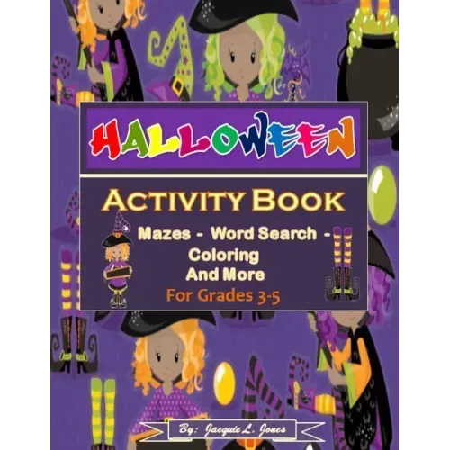 Halloween Activity Book for Grades 3-5: A Fun and Educational Way to Celebrate the Fall