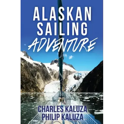 Alaskan Sailing Adventure