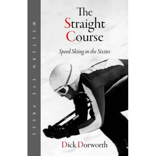 The Straight Course: Speed Skiing in the Sixties