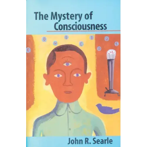 The Mystery of Consciousness