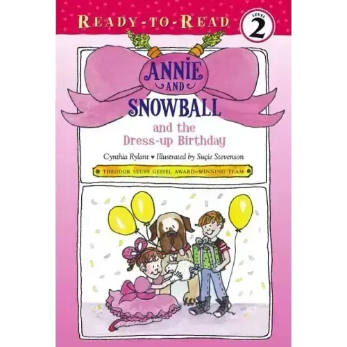 Annie and Snowball and the Dress-Up Birthday: Ready-To-Read Level 2
