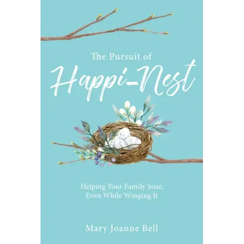 The Pursuit of Happi-Nest